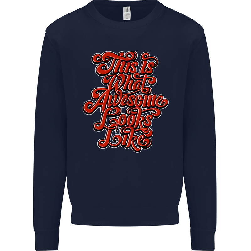 This Is What Awesome Looks Like Funny Mens Sweatshirt Jumper Navy Blue