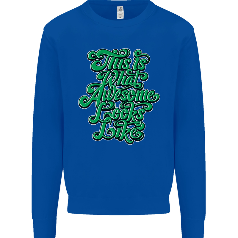 This Is What Awesome Looks Like Funny Mens Sweatshirt Jumper Royal Blue