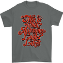This Is What Awesome Looks Like Funny Mens T-Shirt Cotton Gildan Charcoal
