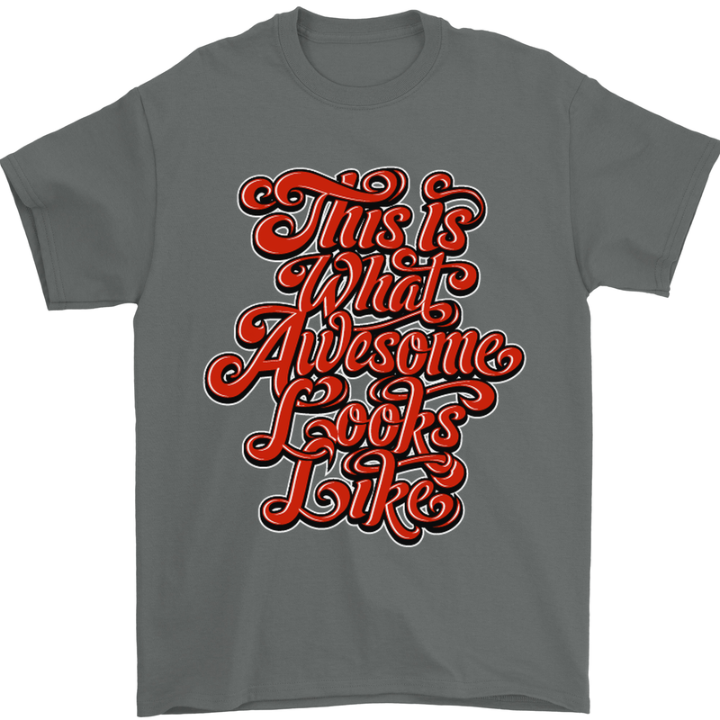 This Is What Awesome Looks Like Funny Mens T-Shirt Cotton Gildan Charcoal