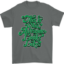 This Is What Awesome Looks Like Funny Mens T-Shirt Cotton Gildan Charcoal
