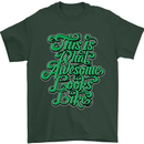 This Is What Awesome Looks Like Funny Mens T-Shirt Cotton Gildan Forest Green