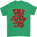 This Is What Awesome Looks Like Funny Mens T-Shirt Cotton Gildan Irish Green