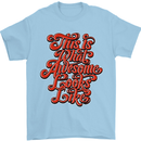 This Is What Awesome Looks Like Funny Mens T-Shirt Cotton Gildan Light Blue