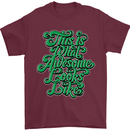 This Is What Awesome Looks Like Funny Mens T-Shirt Cotton Gildan Maroon