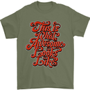 This Is What Awesome Looks Like Funny Mens T-Shirt Cotton Gildan Military Green