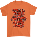 This Is What Awesome Looks Like Funny Mens T-Shirt Cotton Gildan Orange