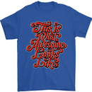 This Is What Awesome Looks Like Funny Mens T-Shirt Cotton Gildan Royal Blue