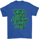 This Is What Awesome Looks Like Funny Mens T-Shirt Cotton Gildan Royal Blue