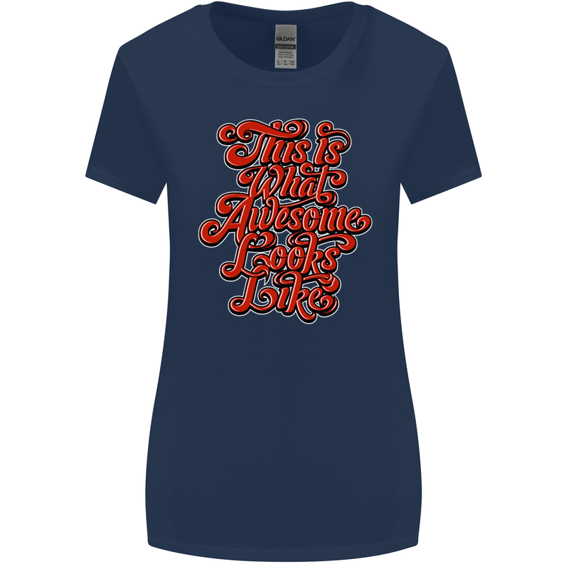 This Is What Awesome Looks Like Funny Womens Wider Cut T-Shirt Navy Blue
