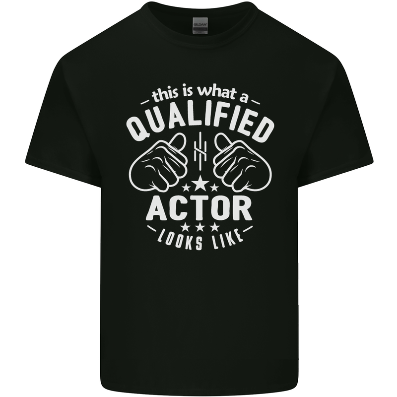 This Is What a Qualified Actor Looks Like Mens Cotton T-Shirt Tee Top Black