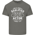 This Is What a Qualified Actor Looks Like Mens Cotton T-Shirt Tee Top Charcoal