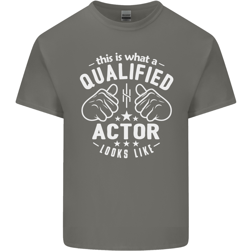 This Is What a Qualified Actor Looks Like Mens Cotton T-Shirt Tee Top Charcoal