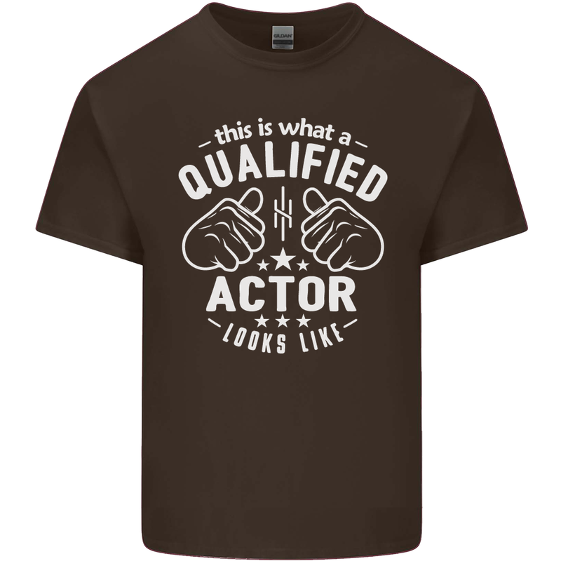 This Is What a Qualified Actor Looks Like Mens Cotton T-Shirt Tee Top Dark Chocolate