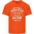 This Is What a Qualified Actor Looks Like Mens Cotton T-Shirt Tee Top Orange