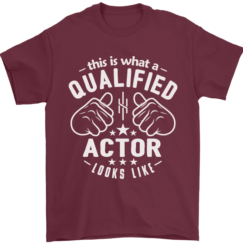 This Is What a Qualified Actor Looks Like Mens T-Shirt Cotton Gildan Maroon