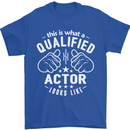This Is What a Qualified Actor Looks Like Mens T-Shirt Cotton Gildan Royal Blue