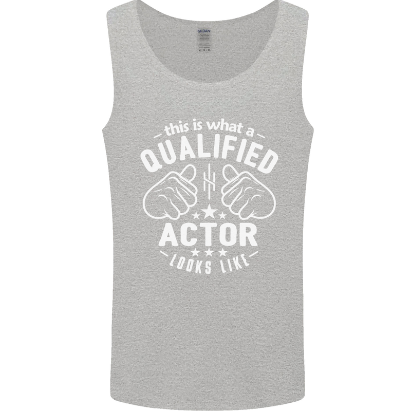 This Is What a Qualified Actor Looks Like Mens Vest Tank Top Sports Grey