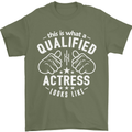 This Is What a Qualified Actress Looks Like Mens T-Shirt Cotton Gildan Military Green