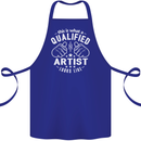 This Is What a Qualified Artist Looks Like Cotton Apron 100% Organic Royal Blue