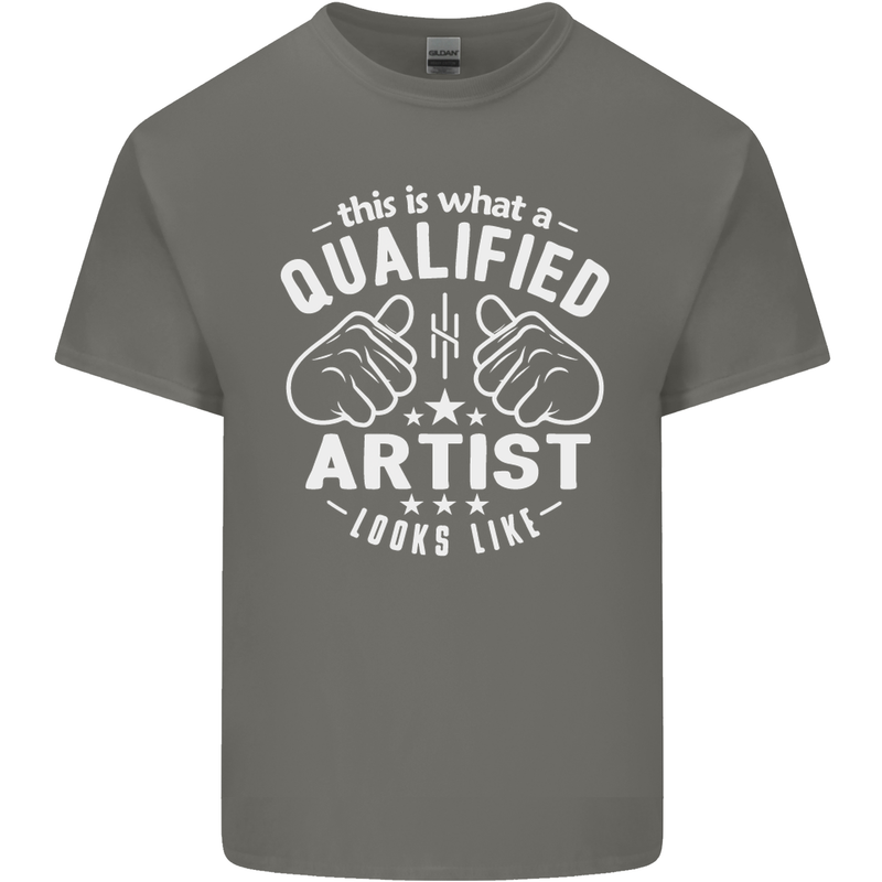 This Is What a Qualified Artist Looks Like Mens Cotton T-Shirt Tee Top Charcoal