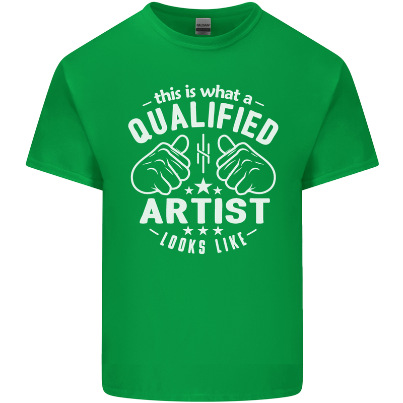 This Is What a Qualified Artist Looks Like Mens Cotton T-Shirt Tee Top Irish Green