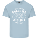 This Is What a Qualified Artist Looks Like Mens Cotton T-Shirt Tee Top Light Blue