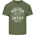 This Is What a Qualified Artist Looks Like Mens Cotton T-Shirt Tee Top Military Green