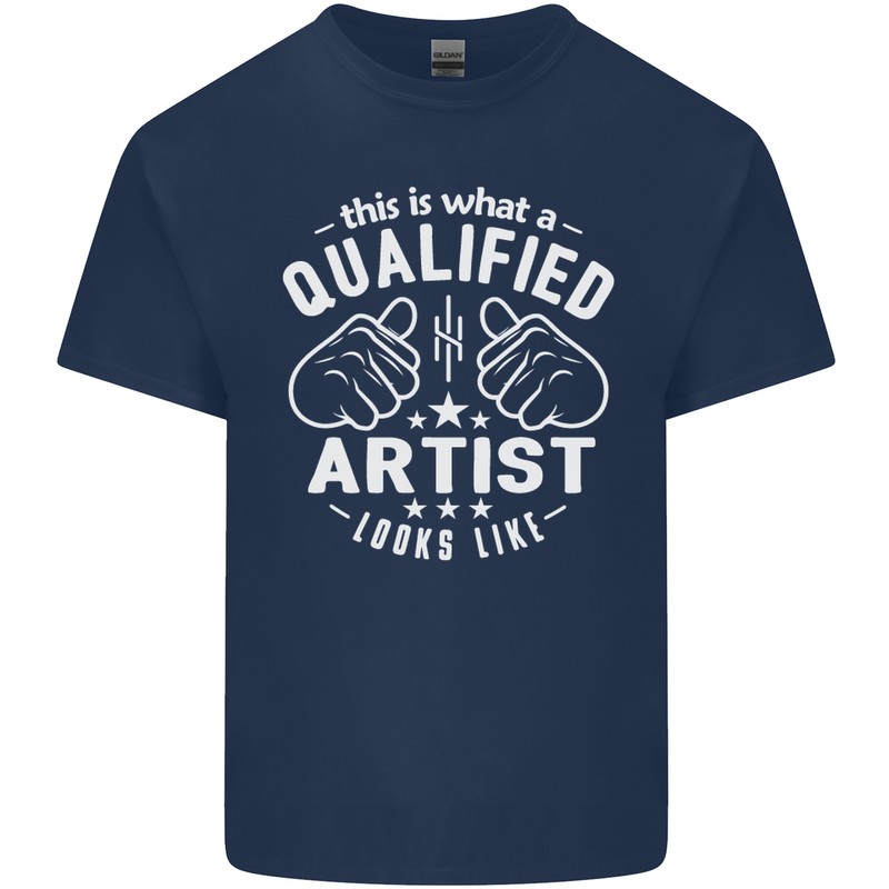 This Is What a Qualified Artist Looks Like Mens Cotton T-Shirt Tee Top Navy Blue