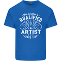 This Is What a Qualified Artist Looks Like Mens Cotton T-Shirt Tee Top Royal Blue