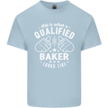This Is What a Qualified Baker Looks Like Mens Cotton T-Shirt Tee Top Light Blue
