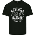 This Is What a Qualified Banker Looks Like Mens Cotton T-Shirt Tee Top Black