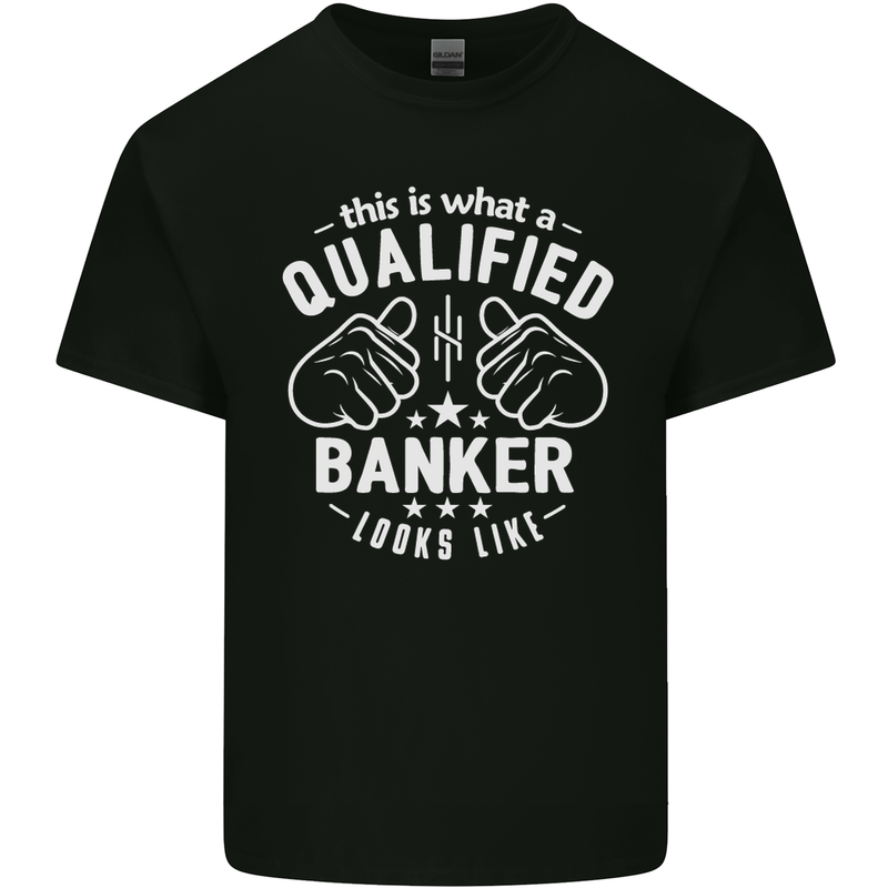 This Is What a Qualified Banker Looks Like Mens Cotton T-Shirt Tee Top Black