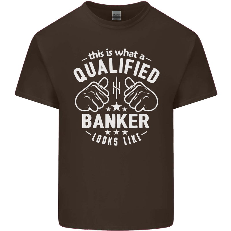 This Is What a Qualified Banker Looks Like Mens Cotton T-Shirt Tee Top Dark Chocolate