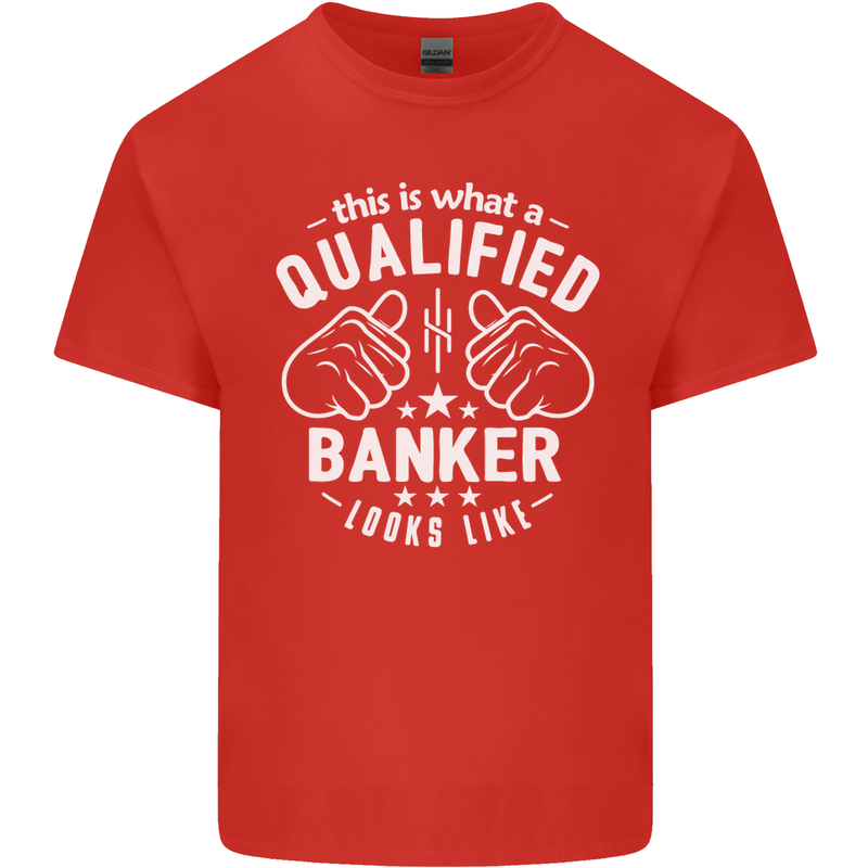 This Is What a Qualified Banker Looks Like Mens Cotton T-Shirt Tee Top Red
