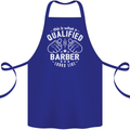 This Is What a Qualified Barber Looks Like Cotton Apron 100% Organic Royal Blue
