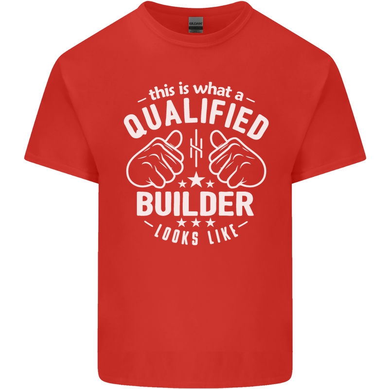 This Is What a Qualified Builder Looks Like Mens Cotton T-Shirt Tee Top Red