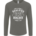 This Is What a Qualified Builder Looks Like Mens Long Sleeve T-Shirt Charcoal