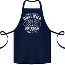 This Is What a Qualified Butcher Looks Like Cotton Apron 100% Organic Navy Blue