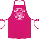 This Is What a Qualified Butcher Looks Like Cotton Apron 100% Organic Pink