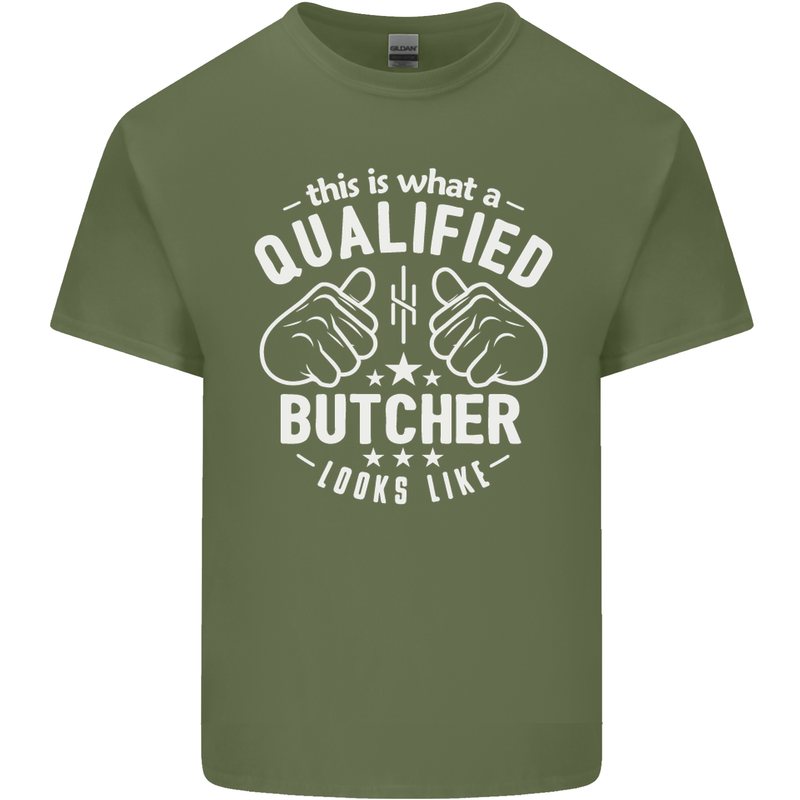 This Is What a Qualified Butcher Looks Like Mens Cotton T-Shirt Tee Top Military Green