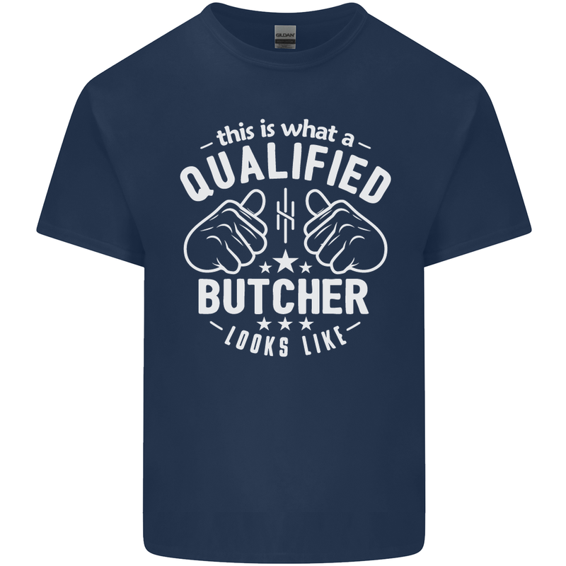 This Is What a Qualified Butcher Looks Like Mens Cotton T-Shirt Tee Top Navy Blue