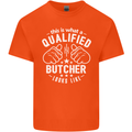 This Is What a Qualified Butcher Looks Like Mens Cotton T-Shirt Tee Top Orange