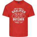 This Is What a Qualified Butcher Looks Like Mens Cotton T-Shirt Tee Top Red
