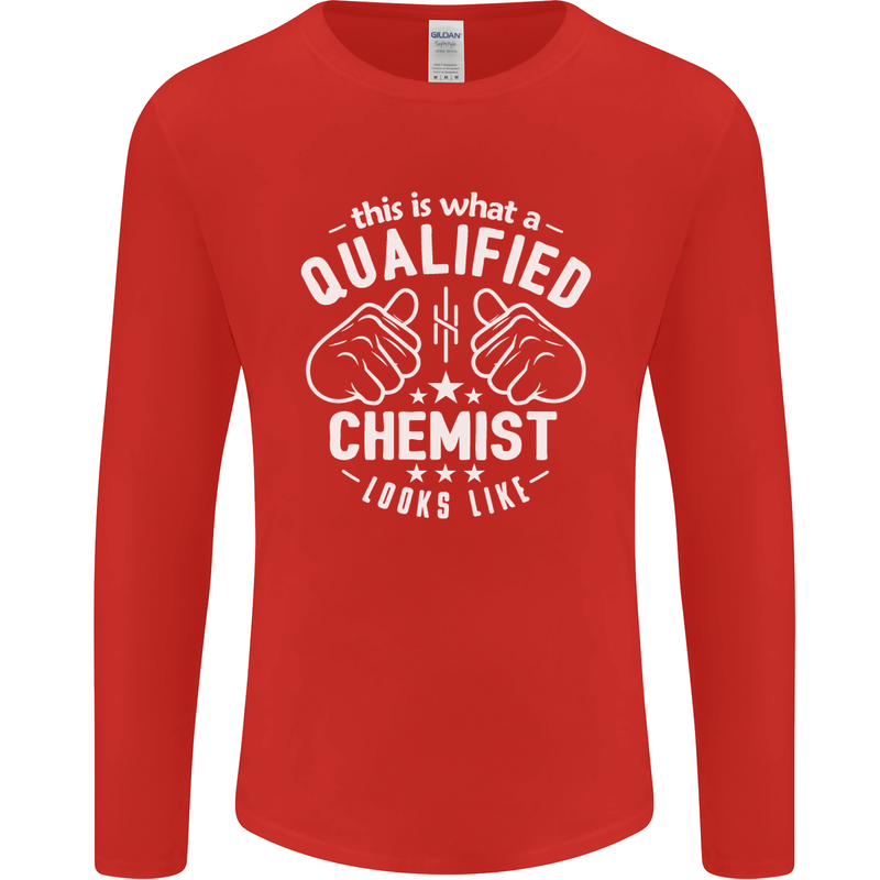 This Is What a Qualified Chemist Looks Like Mens Long Sleeve T-Shirt Red