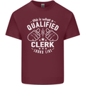 This Is What a Qualified Clerk Looks Like Mens Cotton T-Shirt Tee Top Maroon