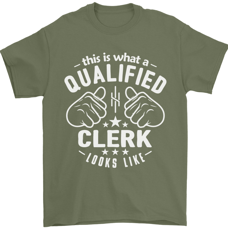 This Is What a Qualified Clerk Looks Like Mens T-Shirt Cotton Gildan Military Green