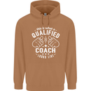 This Is What a Qualified Coach Looks Like Mens 80% Cotton Hoodie Caramel Latte