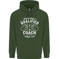 This Is What a Qualified Coach Looks Like Mens 80% Cotton Hoodie Forest Green