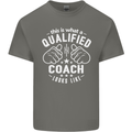 This Is What a Qualified Coach Looks Like Mens Cotton T-Shirt Tee Top Charcoal
